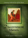Discernment Matters (eBook): Listening with the Ear of the Heart